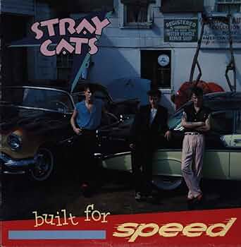 STRAY CATS - BUILT FOR SPEED 台湾 LP Stray Cats – Stray Cat Strut – Vinyl (Jacksonville Pressing
